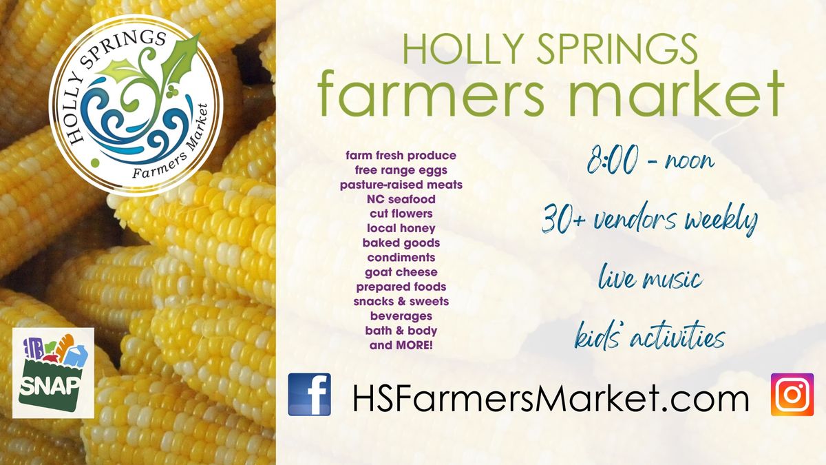 Holly Springs Farmers Market open WEEKLY