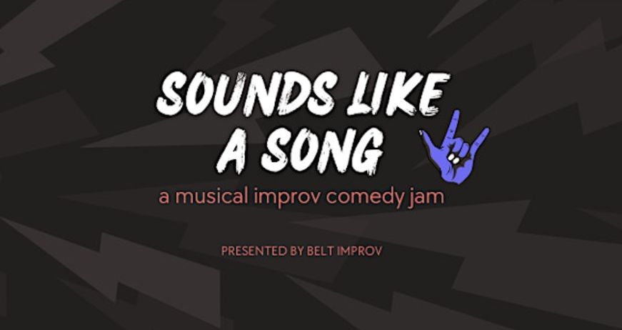 Sounds Like a Song - a musical improv comedy jam