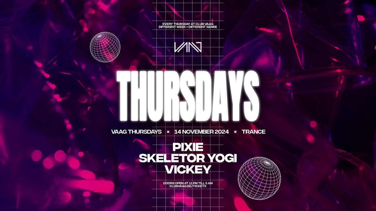 Vaag Thursdays invites PIXIE, SKELETOR YOGI & VICKEY