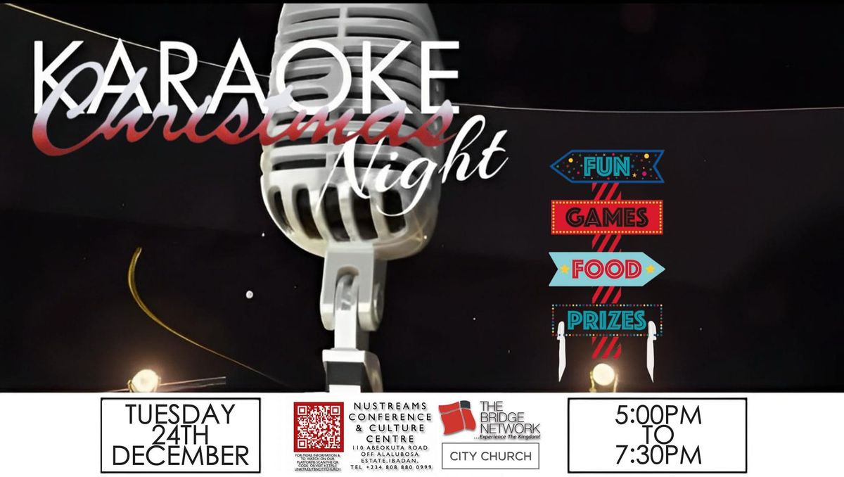 Karaoke Christmas Night at The Bridge Network City Church 