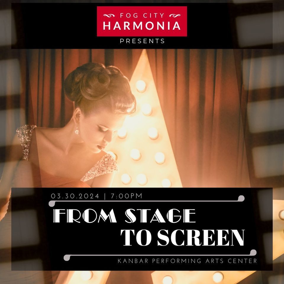 Fog City Harmonia Presents: From Stage To Screen