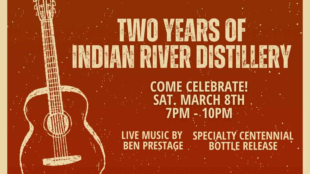 2 Year Anniversary at Indian River Distillery