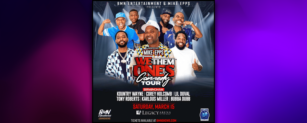 We Them One's Comedy Tour with Mike Epps, Kountry Wayne, Karlous Miller, and more!