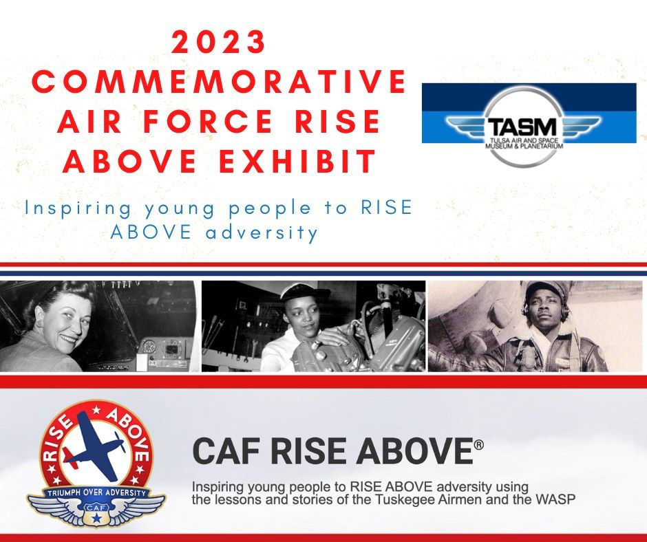 2023 Commemorative Air Force RISE ABOVE Exhibit, Tulsa Air and Space