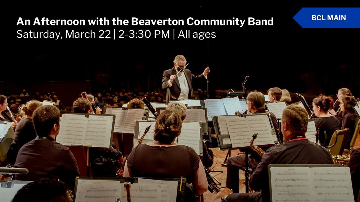 An Afternoon with the Beaverton Community Band