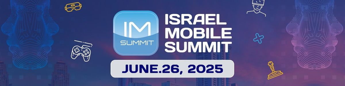 Israel Mobile Summit 2025