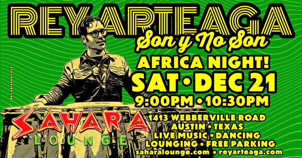 Africa Night! Rey Arteaga Cuban Salsa + Afro Jazz + Zoumountchi + Free Buffet W\/ Vegan Options!