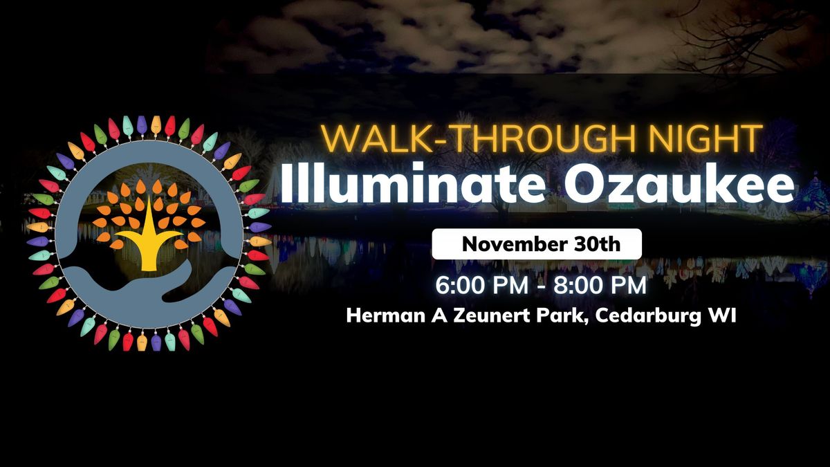 Illuminate Ozaukee - Walk-through Night