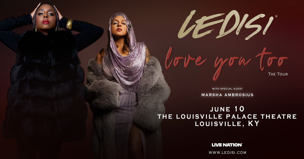 Ledisi with special guest Marsha Ambrosius: love you too, the tour