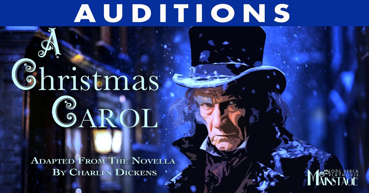 AUDITIONS: A CHRISTMAS CAROL (Oct. 15 - 17)