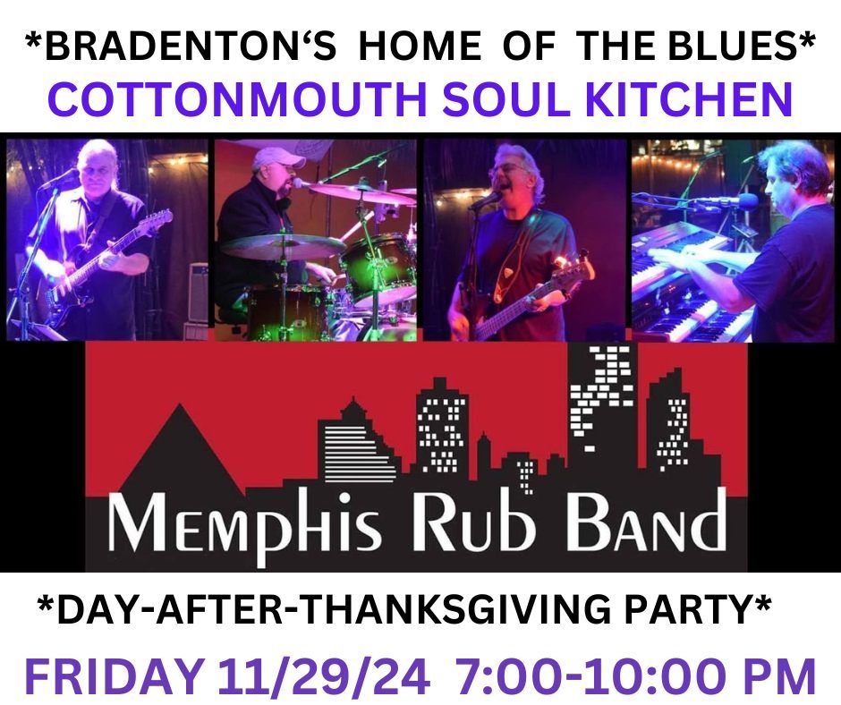 DAY - AFTER - THANKSGIVING - PARTY WITH THE MEMPHIS RUB BAND