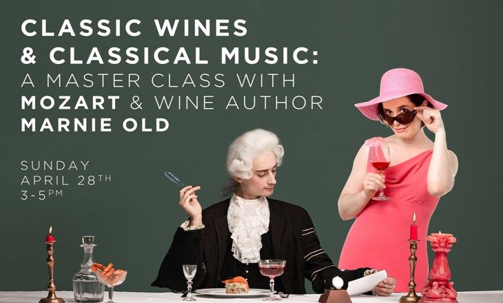 CLASSIC WINES & CLASSICAL MUSIC: A MASTER CLASS WITH WINE AUTHOR MARNIE OLD & MOZART TRIO