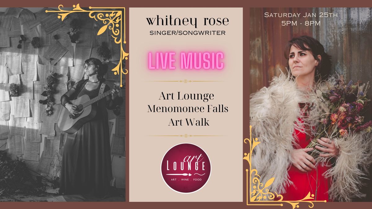 Whitney Rose LIVE MUSIC Menomonee Falls Art Walk Art Lounge