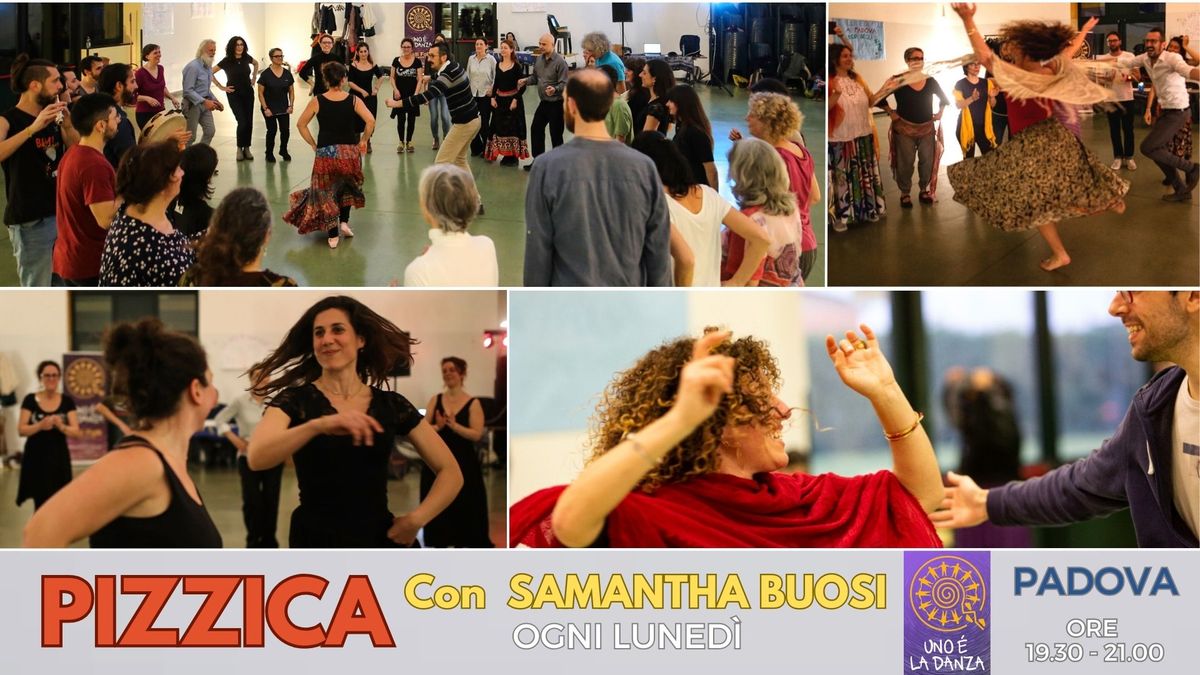 \u2b50 PIZZICA a PADOVA!!! \u2b50 Con SAMANTHA BUOSI e IVAN RIZZOTTO \u2b50 \ud83d\ude03