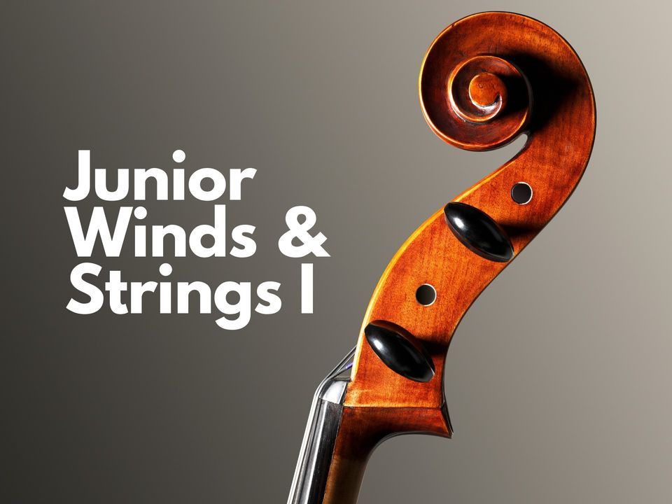 Junior Winds and Strings I