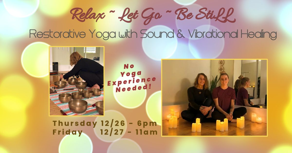 Restorative Yoga with Sound & Vibrational Healing