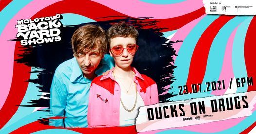 Ducks on Drugs - Molotow Backyard Show