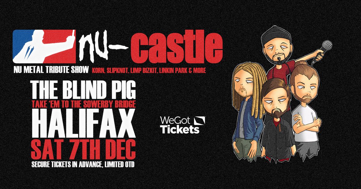 NU-CASTLE (NU-Metal Tribute Show) - Live @ The Blind Pig