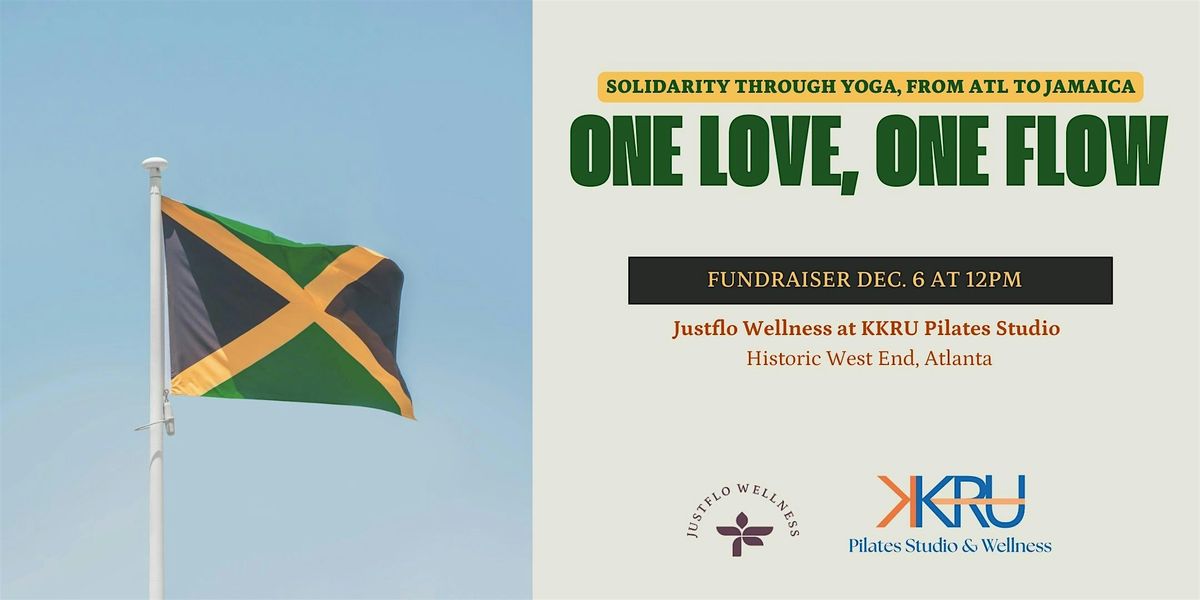 One Love, One Flow: Solidarity Through Yoga, From Atlanta to Jamaica