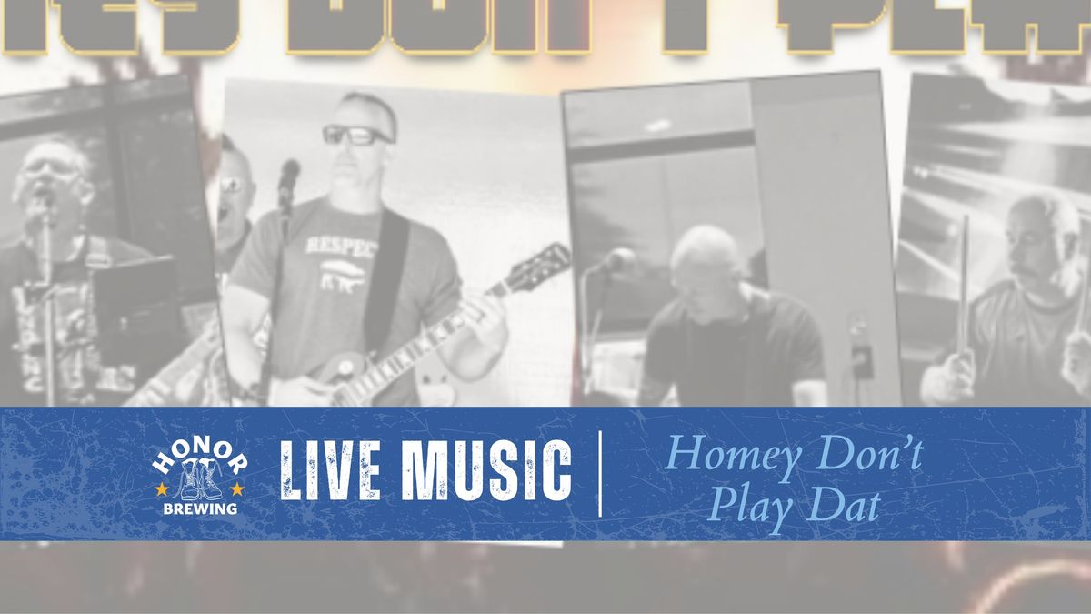 Live Music: Homey Don't Play Dat