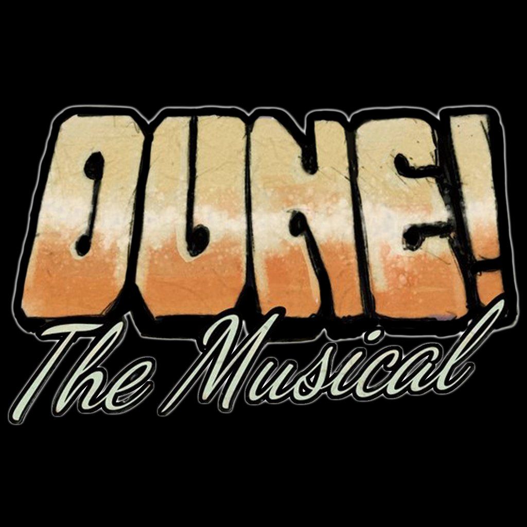 Dune! The Musical