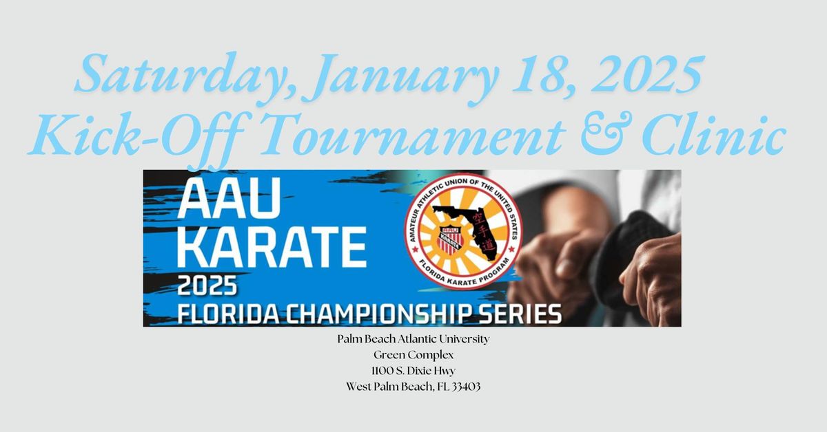 AAU Karate 2025 - Florida Championship Series : Kick-Off Tournament & Clinics