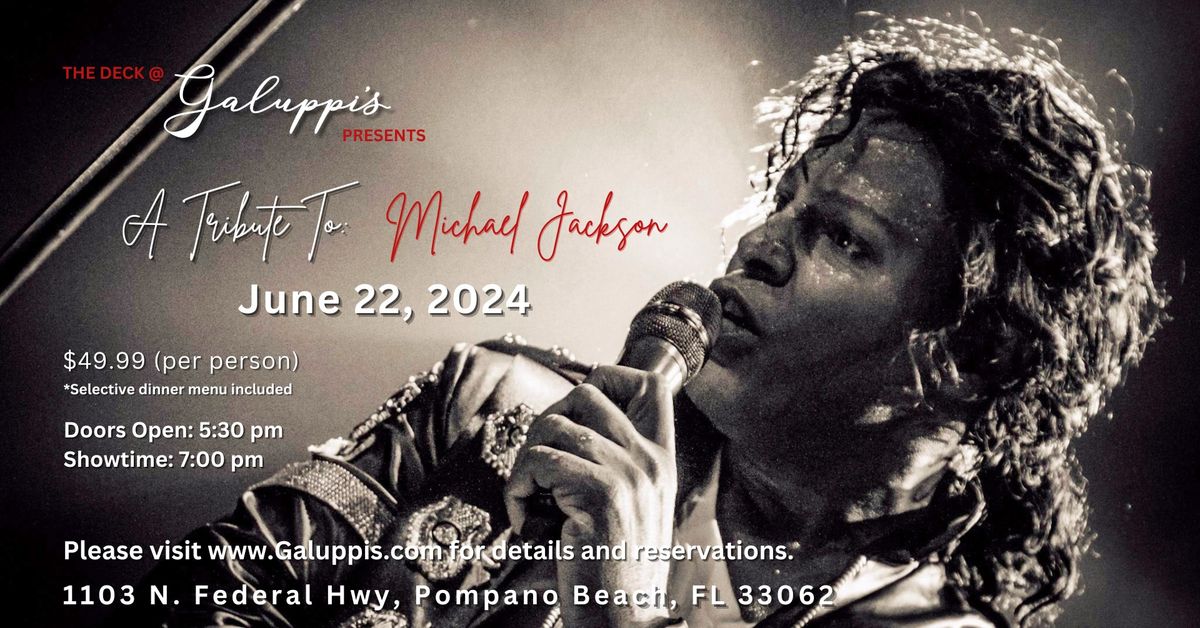A Tribute to Michael Jackson Saturday June 22 @ Galuppi's