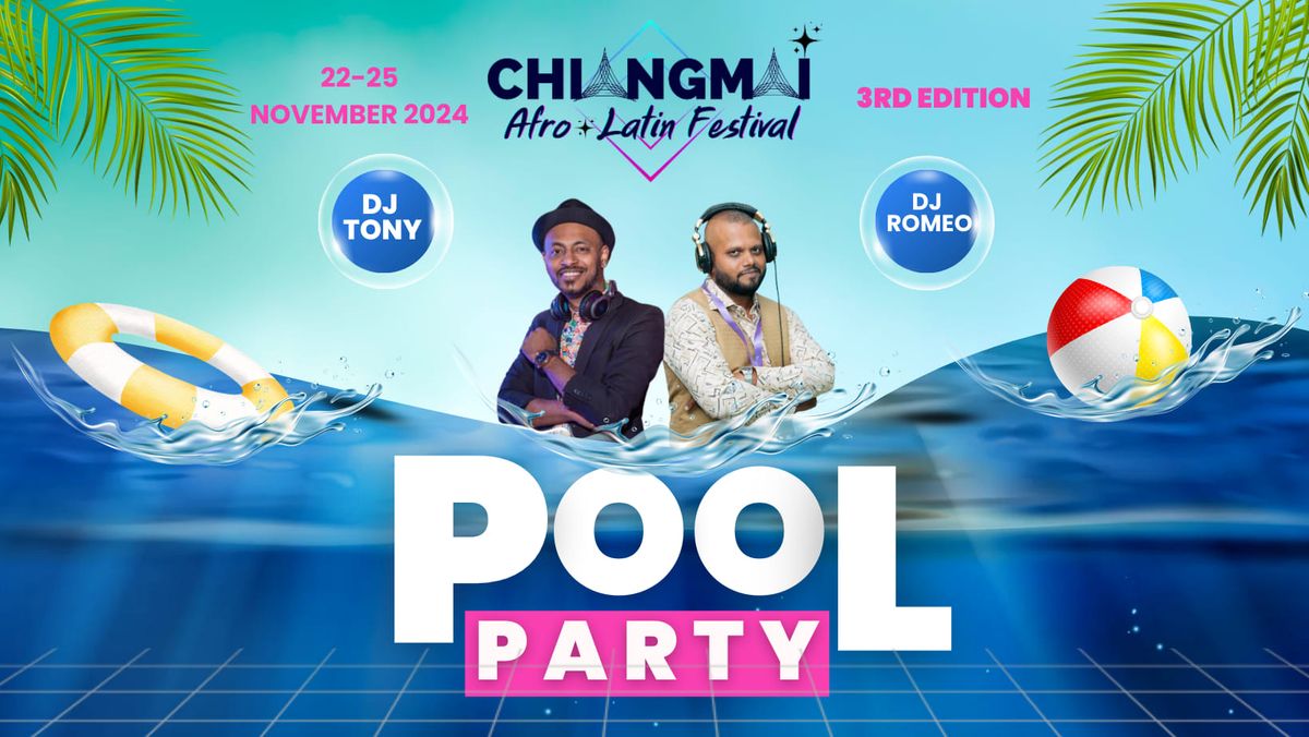 Chiangmai Afro-Latin Festival POOL PARTY 