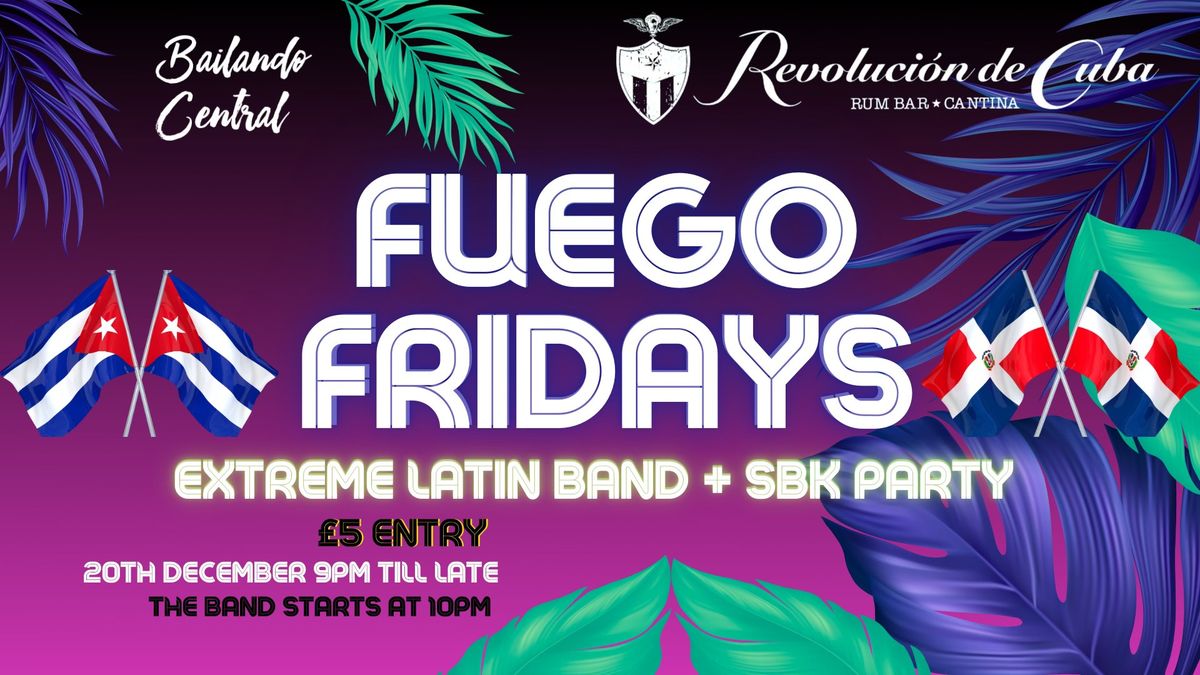 Fuego Friday with Extreme Latin Band