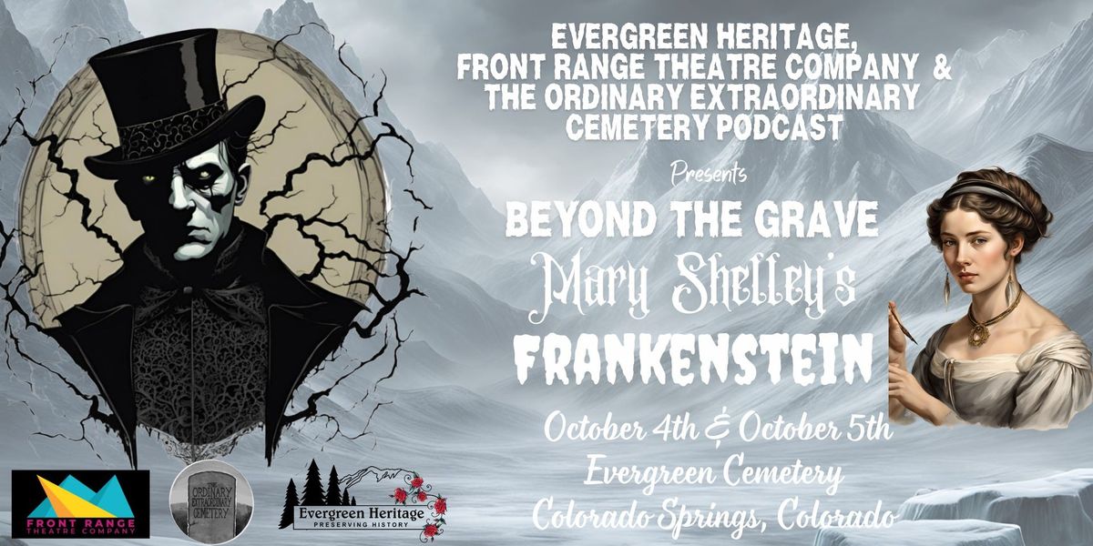 Beyond the Grave: Mary Shelley's Frankenstein 