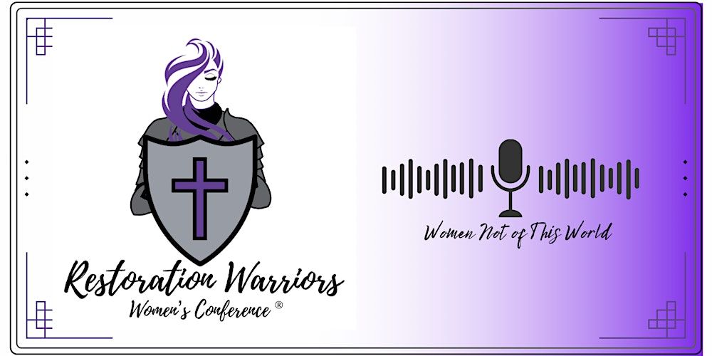 Restoration Warriors Women's Conference