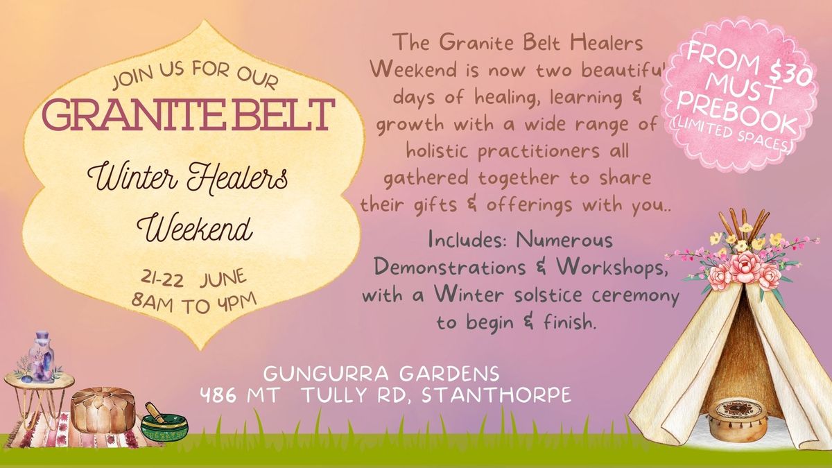 Granite Belt Healers Weekend Winter 2025