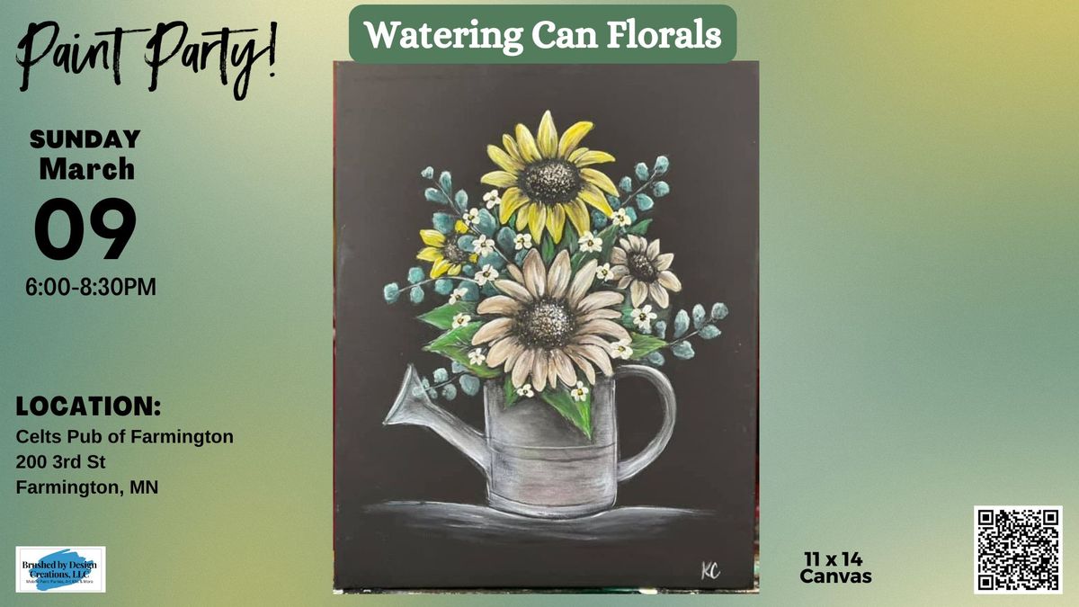 03\/09 Paint this Watering Can Florals at Celts Pub of Farmington at 6 PM