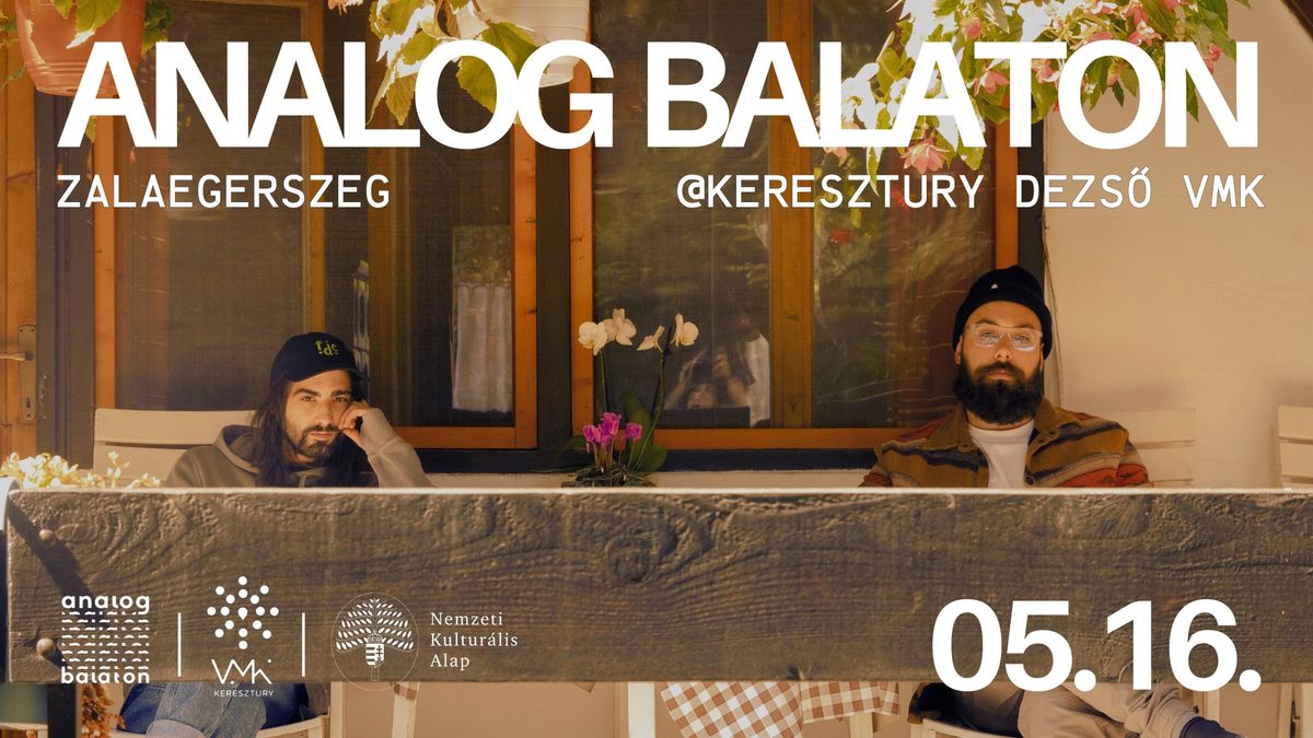 ANALOG BALATON LEMEZBEMUTAT\u00d3 \/\/ VMK, ZALAEGERSZEG