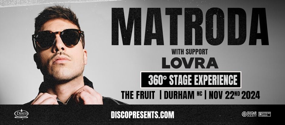 Matroda l November 22 l The Fruit Durham