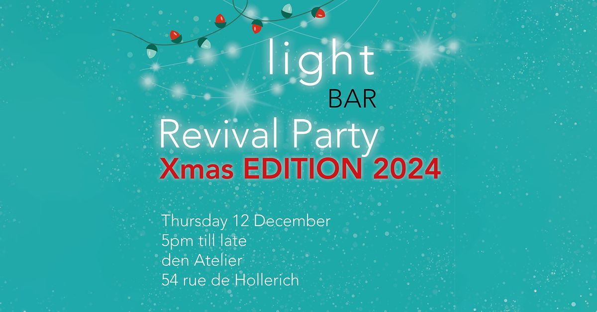 Light Bar Revival Party | X-Mas Edition