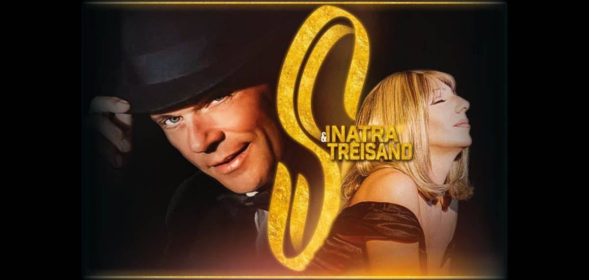 Sinatra and Streisand