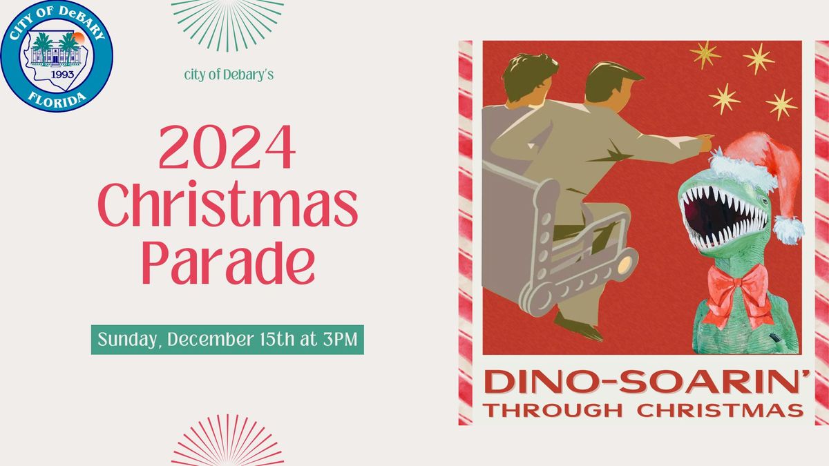 City of DeBary's 2024 Christmas Parade: Dino-Soarin' Through Christmas