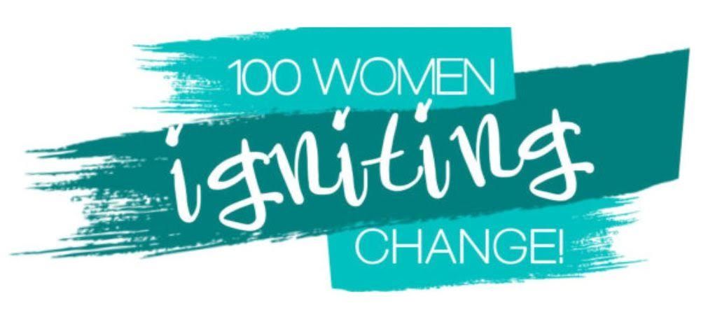 100 Women Igniting Change