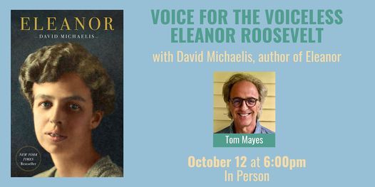 Voice for the Voiceless: Eleanor Roosevelt with David Michaelis