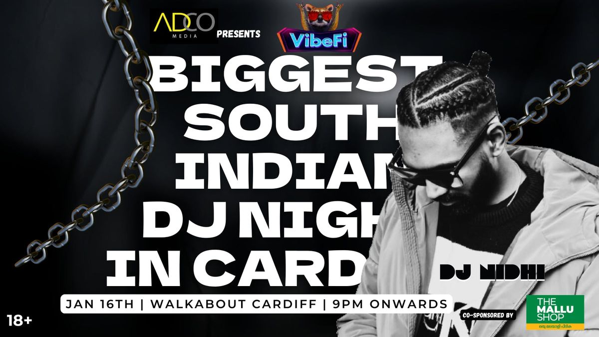  VibeFi: Cardiff's Biggest South Indian DJ Night - Malayalam, Tamil, Telugu &amp; Bollywood 