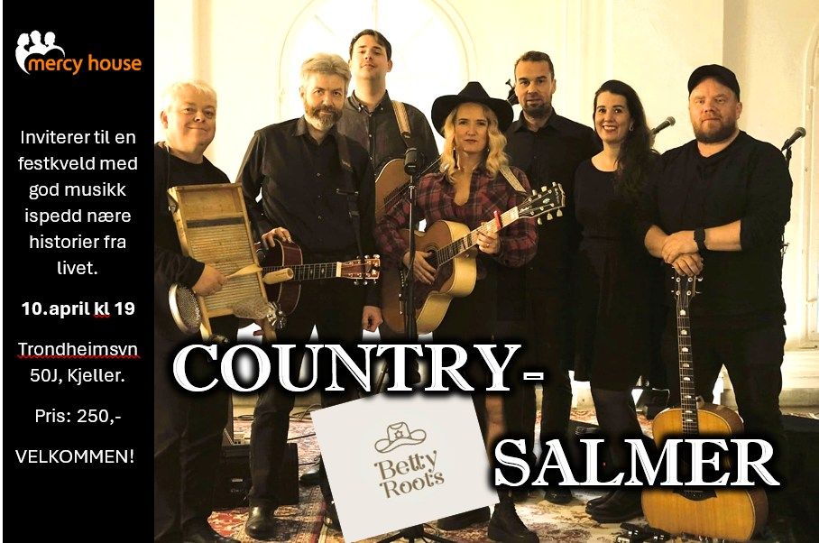 Countrysalmer med Betty Roots og Mercy House