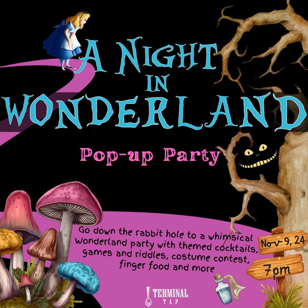 A Night in Wonderland at Terminal Tap