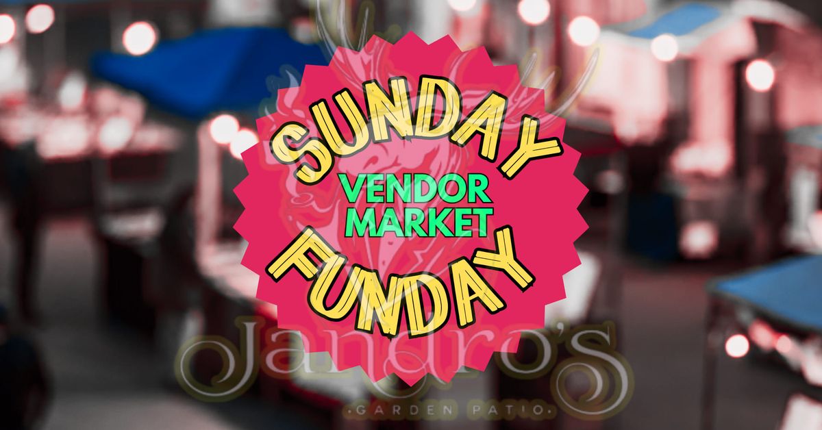 Sunday Funday Vendor Market 