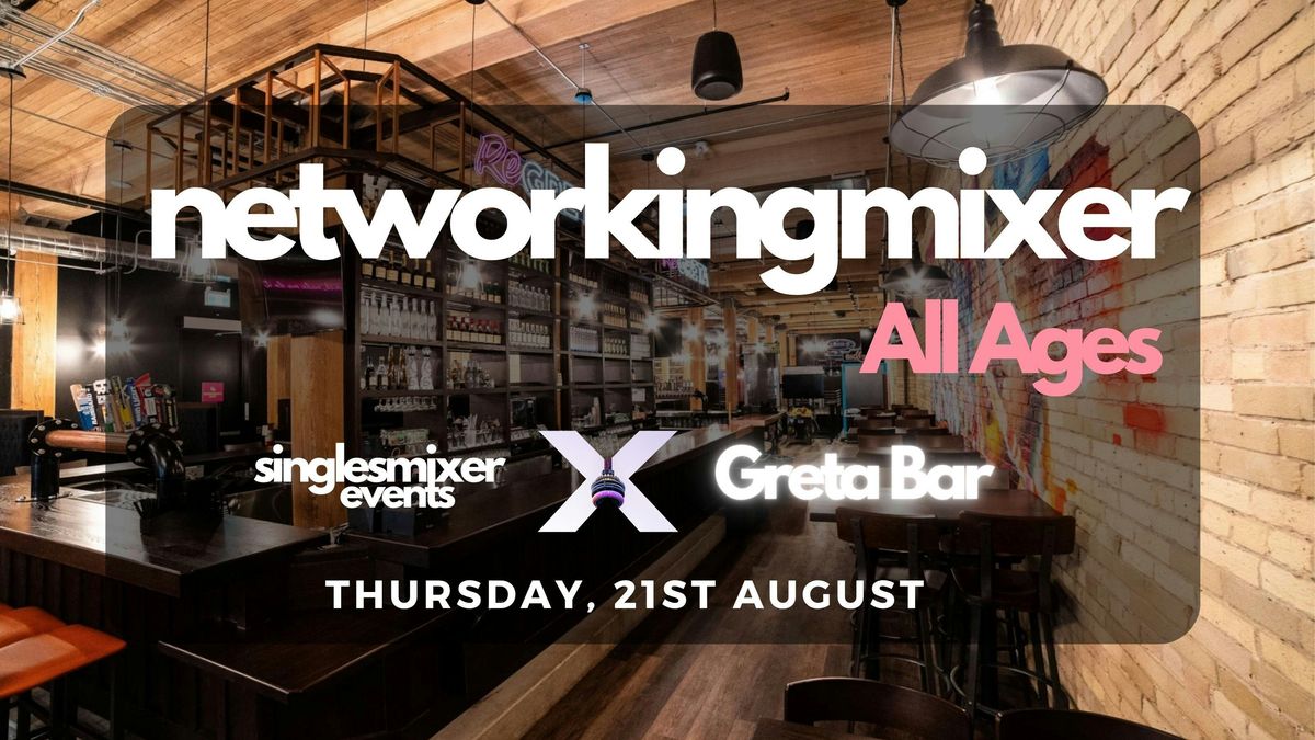Edmonton | Networking Mixer | All Ages