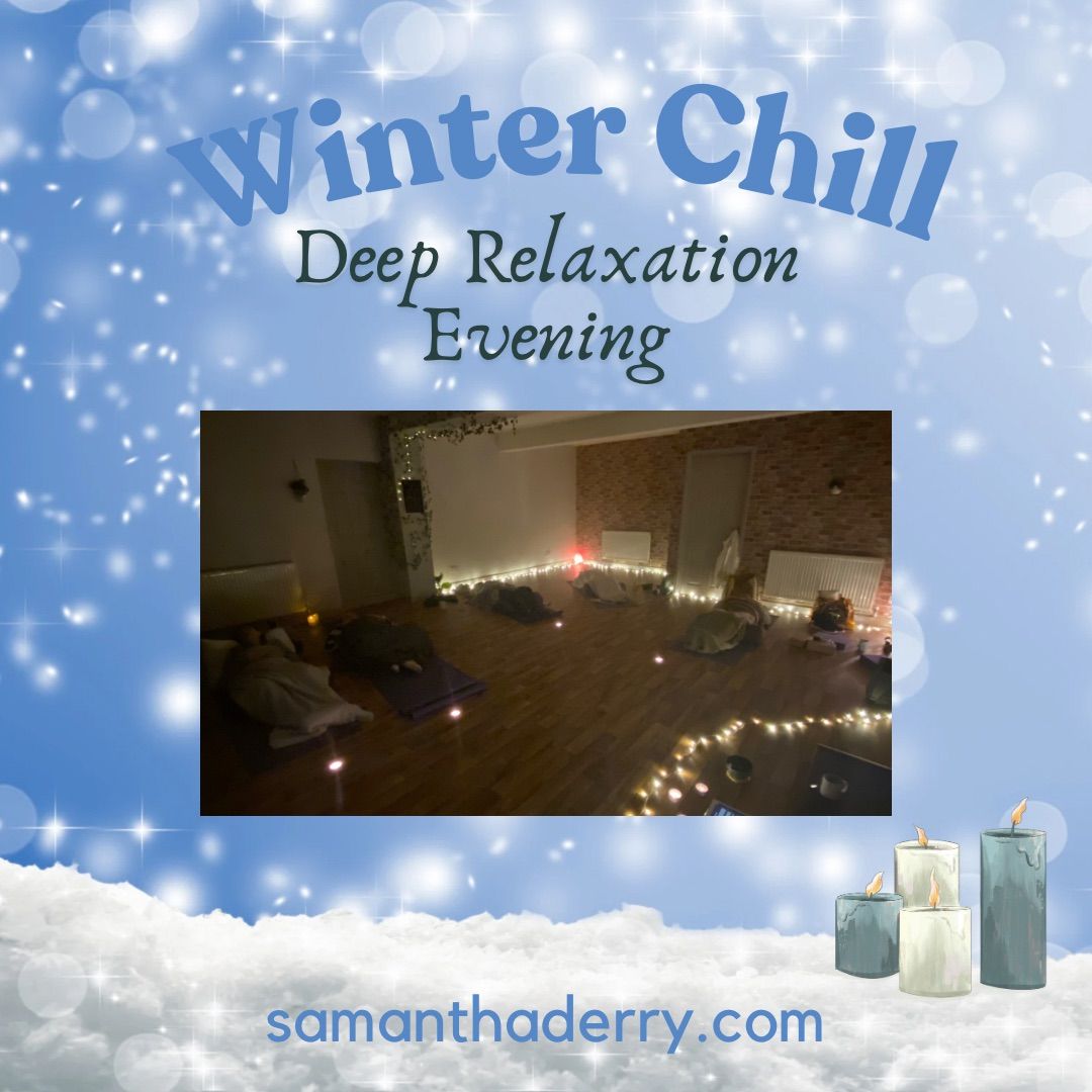 \u2744\ufe0fWINTER CHILL Deep Relaxation Evening at Orange Bloom Yoga \u2744\ufe0f