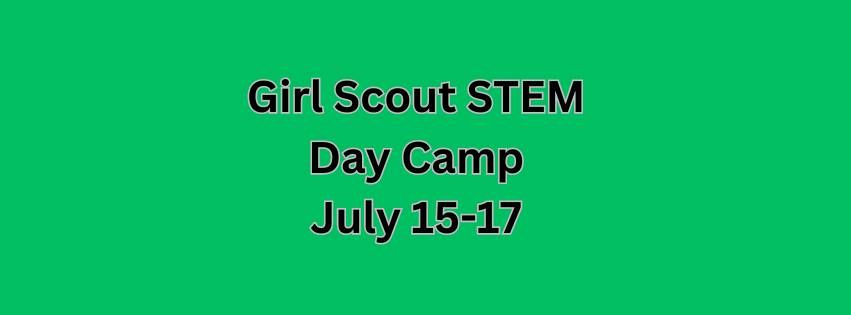 Girl Scout STEM Day Camp 