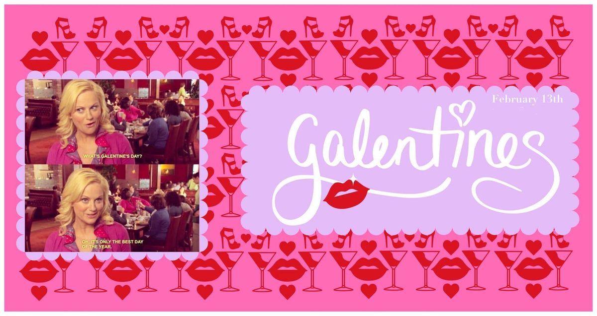 Galentines Party Party at The Workroom \ud83e\udd42