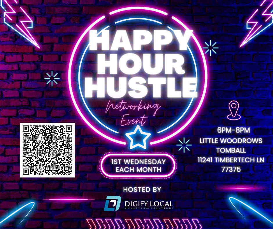 NW Houston Happy Hour Hustle Hosted by Digify Local & The Net