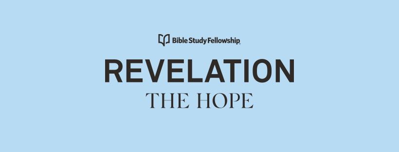 Bible Study : REVELATION, the hope 